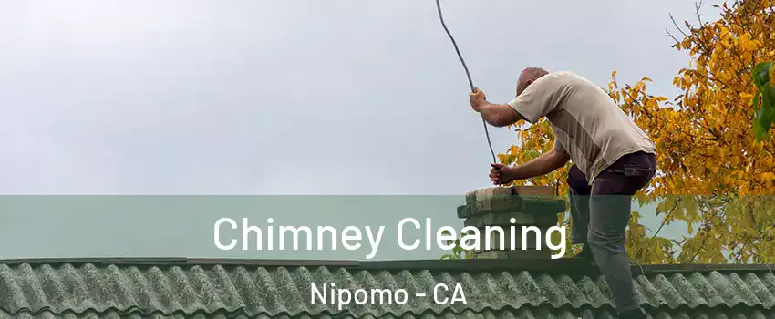  Chimney Cleaning Nipomo - CA