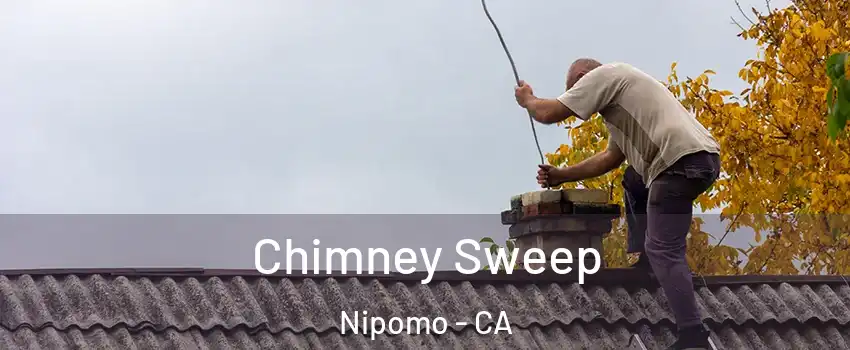  Chimney Sweep Nipomo - CA
